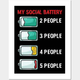 My Social Battery antisocial Posters and Art